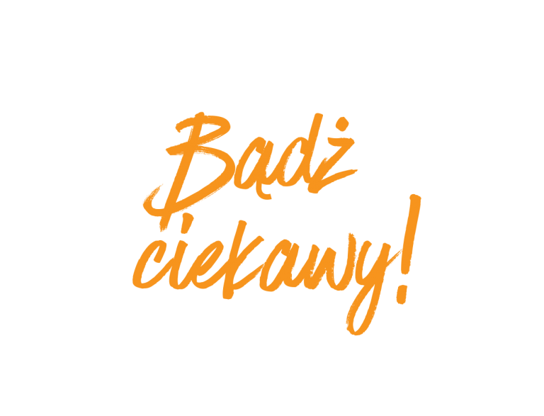 Bądź-ciekawy!